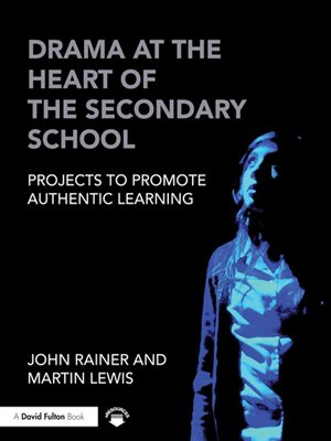 cover image of Drama at the Heart of the Secondary School